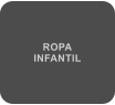 ROPA INFANTIL